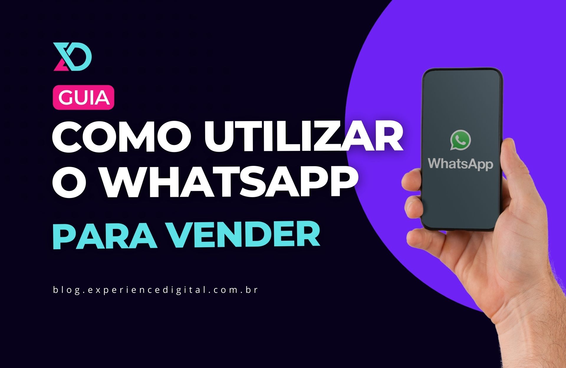 Blog Xd Guia De Como Utilizar O Whatsapp Para Vender 0361